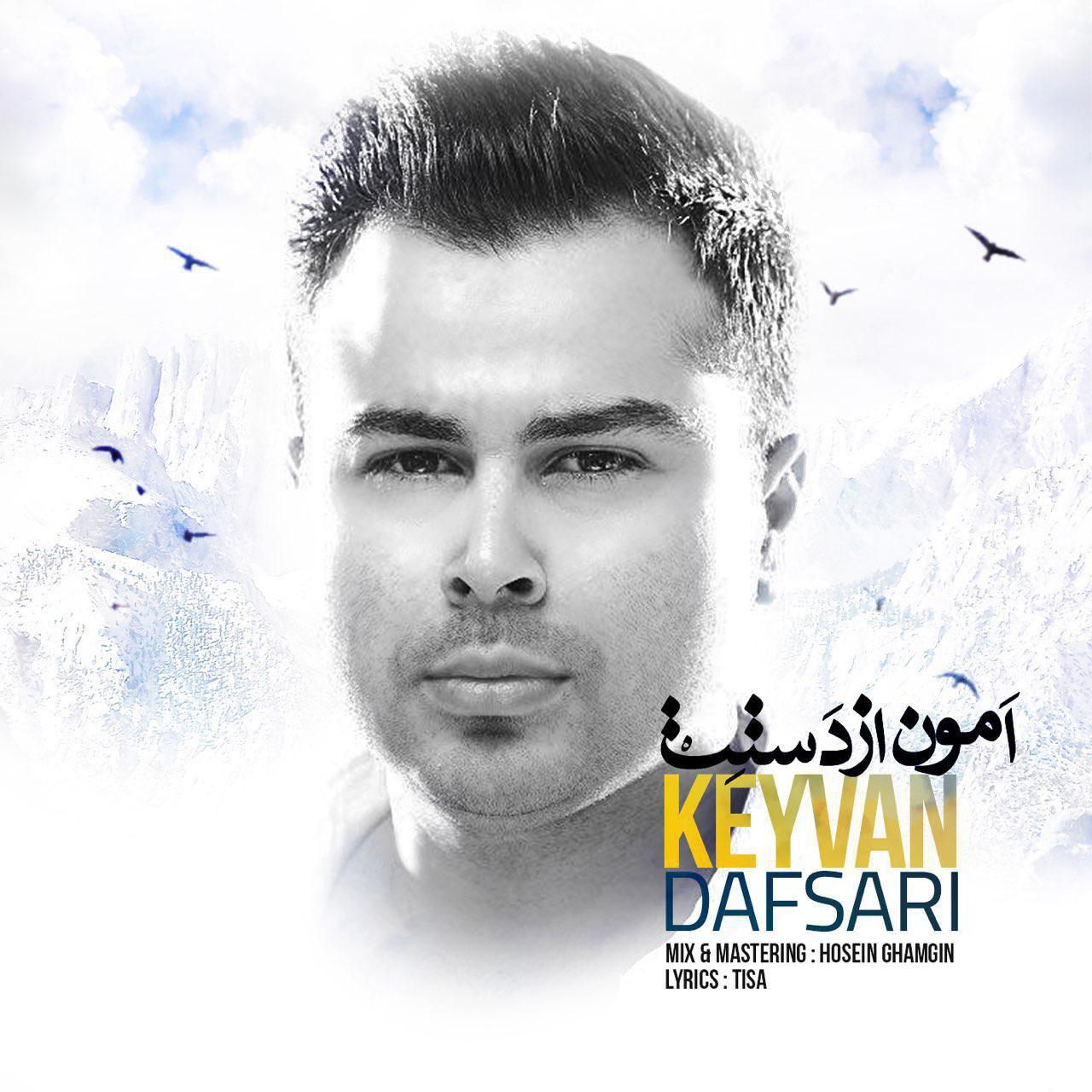 Keyvan Dafsari – Amoon Az Dastet