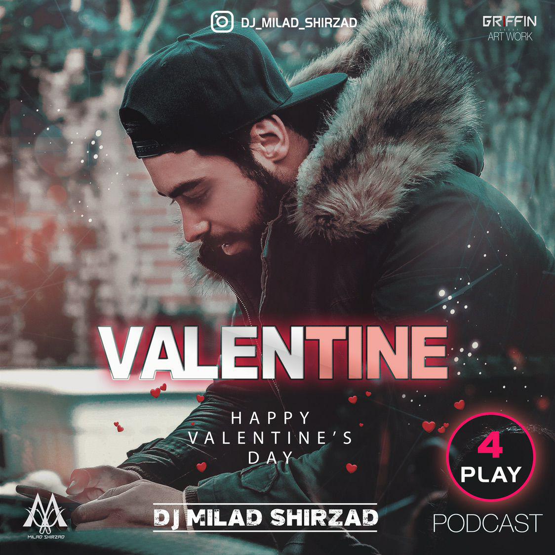 DJ Milad Shirzad – Play 04 (Valentine)