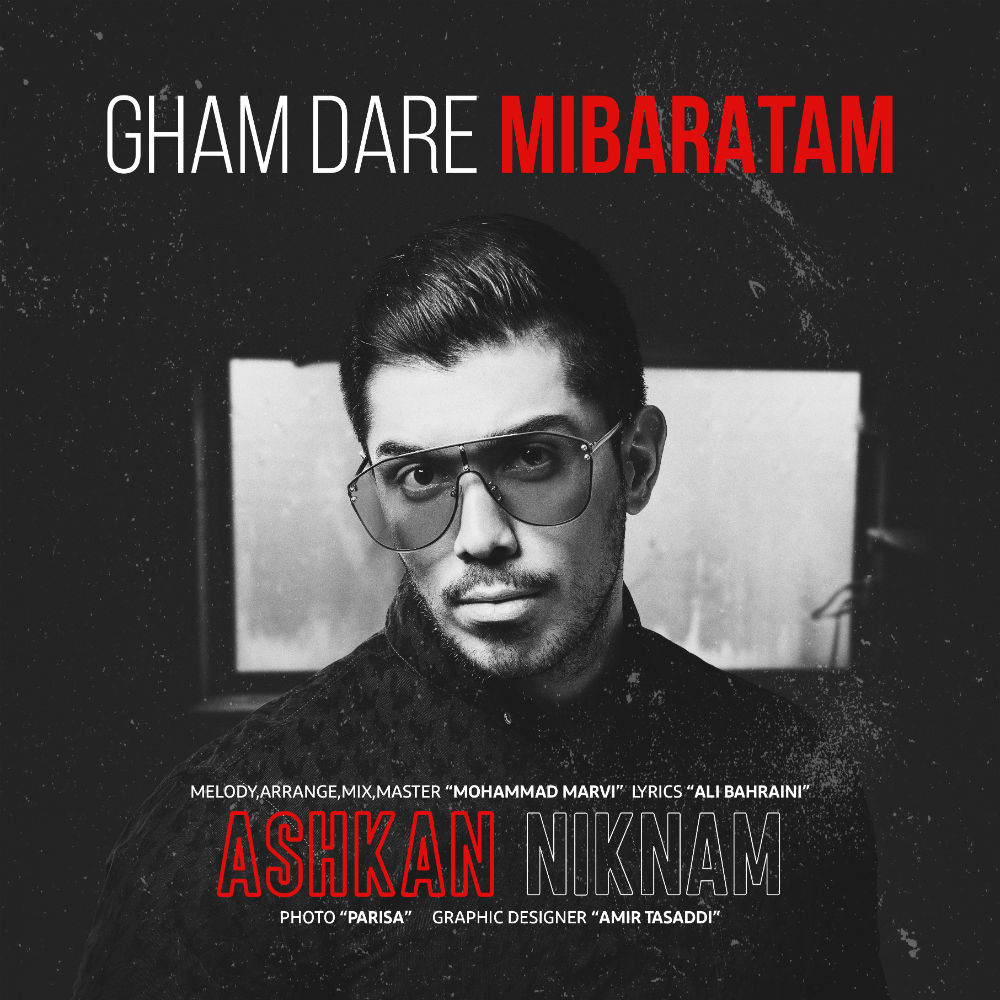 Ashkan Niknam – Gham Dare Mibaratam