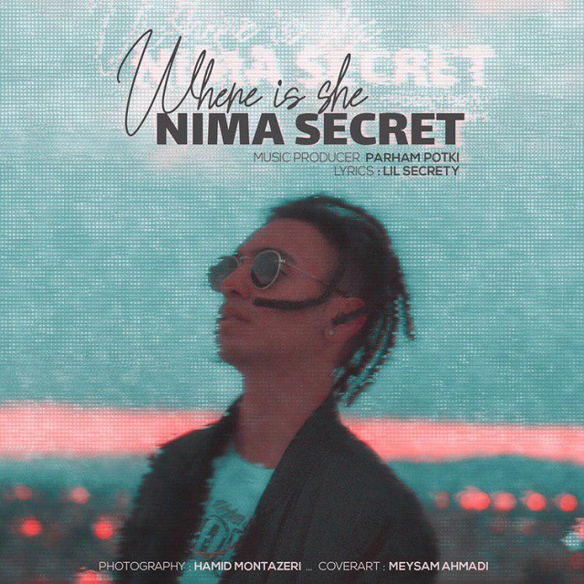 Nima Secret – Where Is She