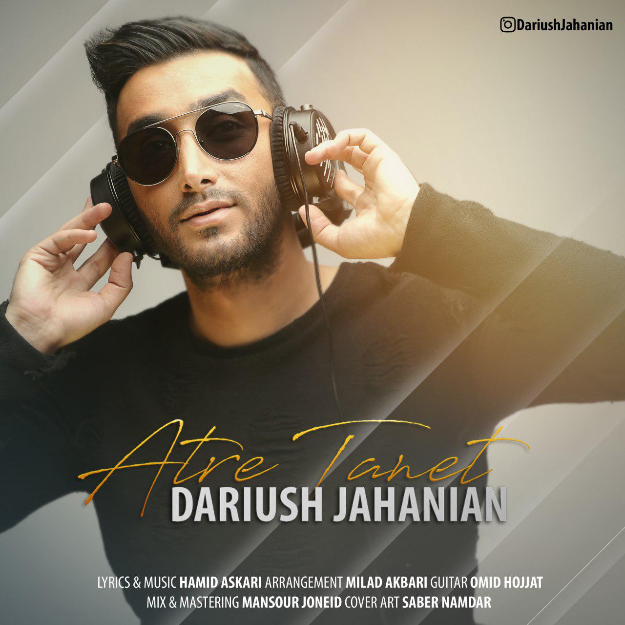 Dariush Jahanian – Atre Tanet