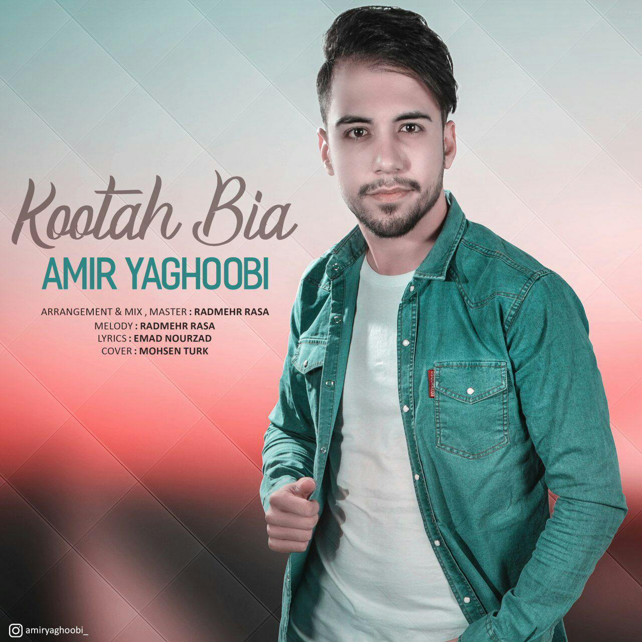 Amir Yaghoobi – Kootah Bia