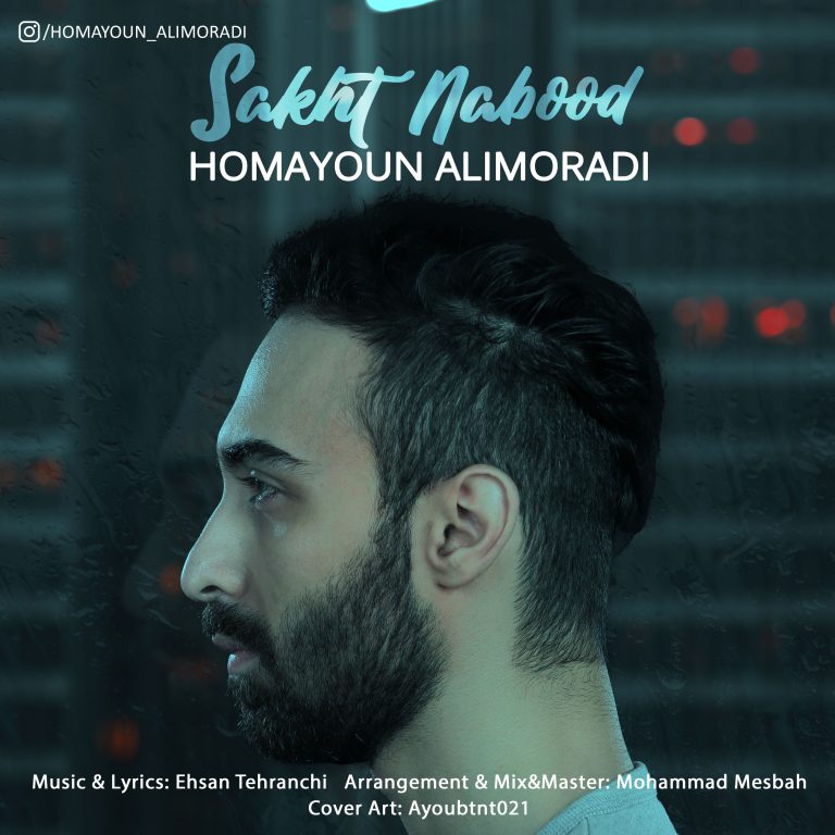 Homayoun Alimoradi – Sakht Nabood