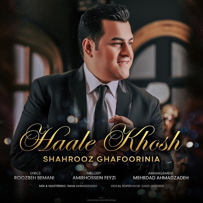 Shahrooz Ghafoori Nia – Hale Khosh