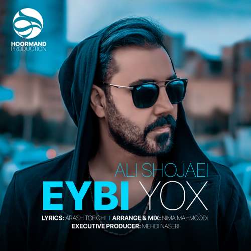Ali Shojaei – Eybi Yokh