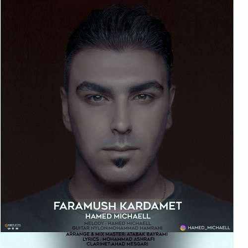 Hamed Michaell – Faramush Kardamet