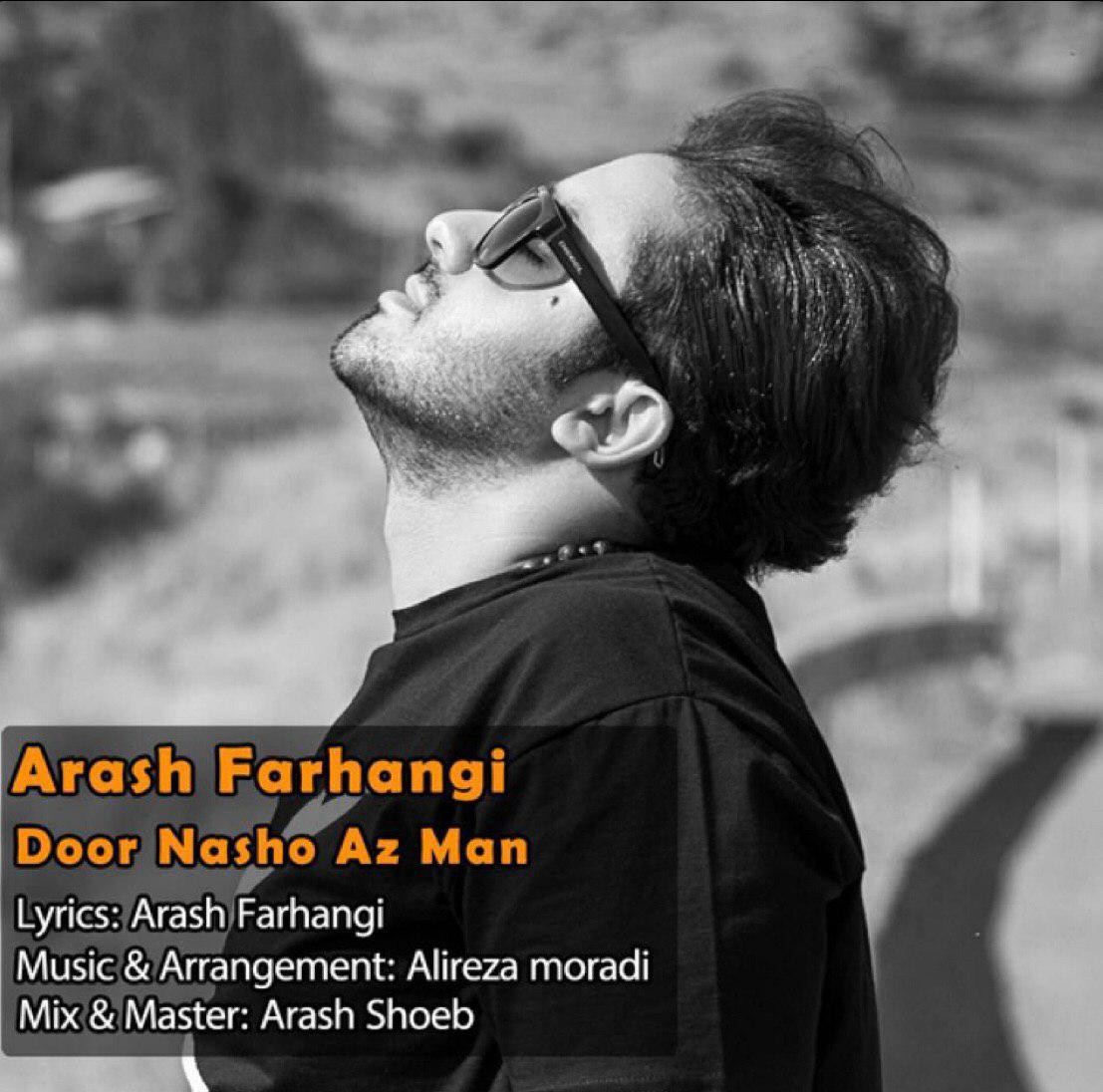 Arash Farhangi – Door Nasho Az Man