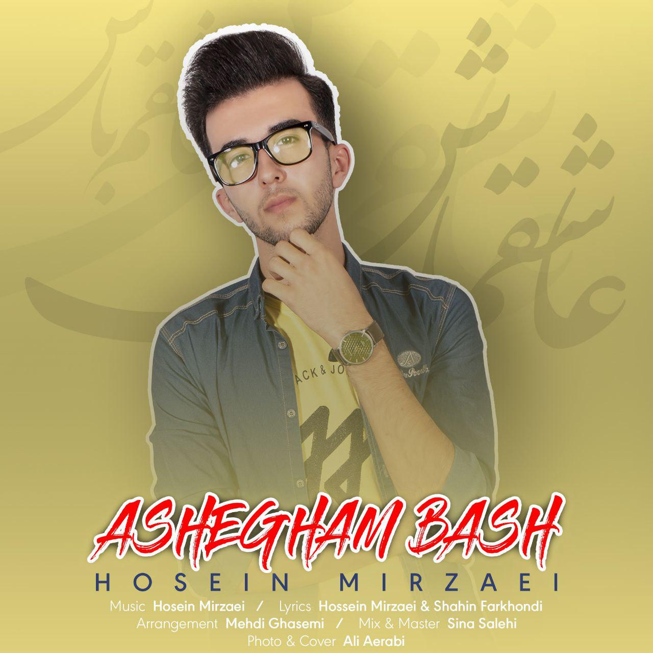 Hosein Mirzaei – Ashegham Bash