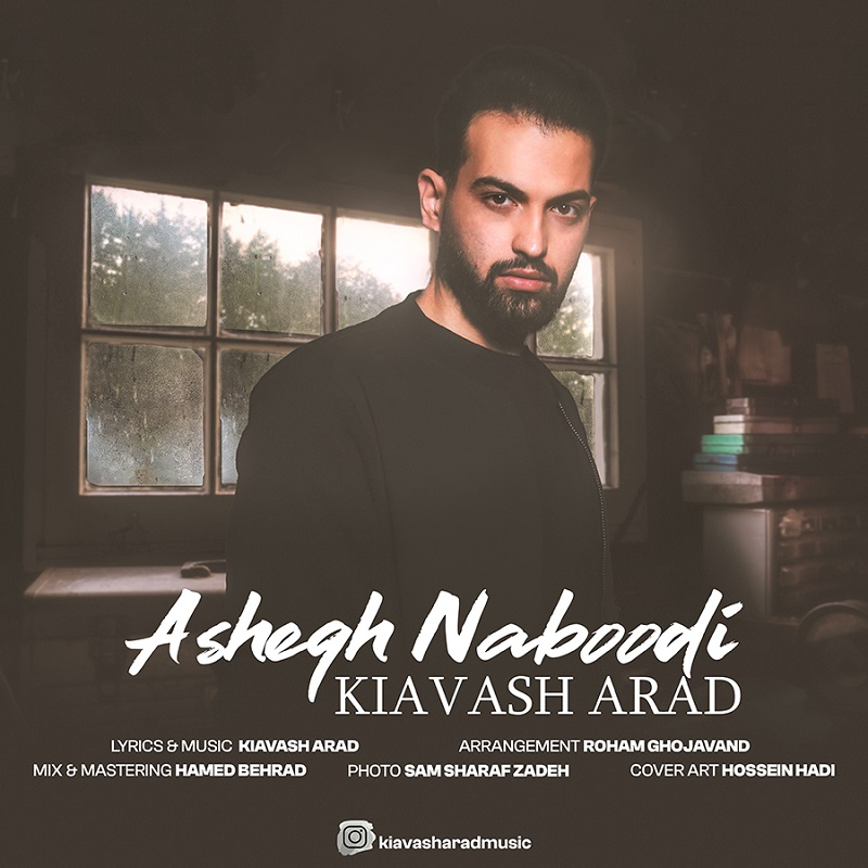 Kiavash Arad – Ashegh Naboodi