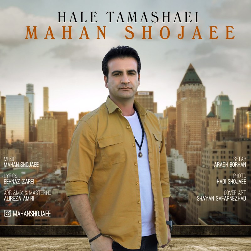 Mahan Shojaee – Hale Tamashaei