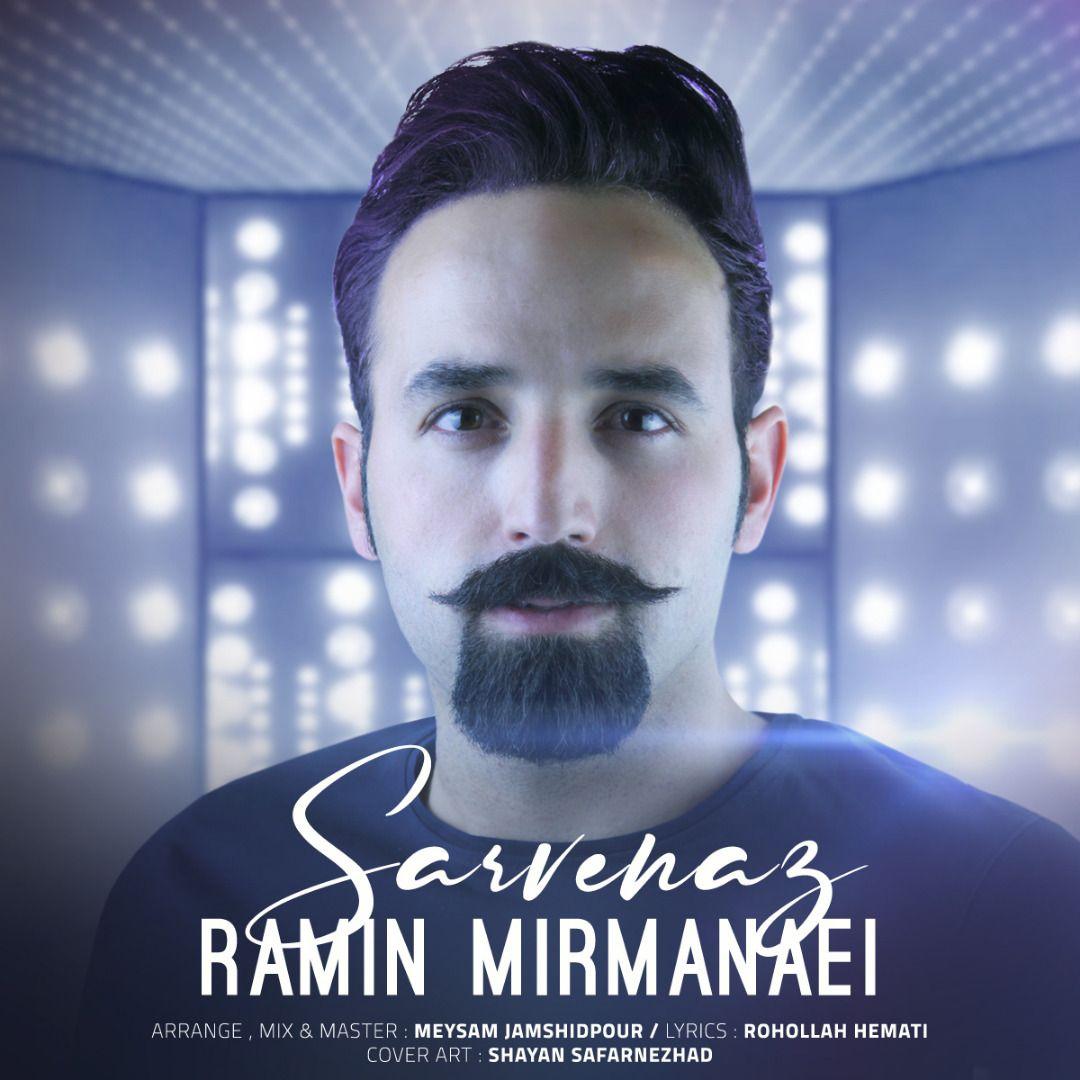 Ramin Mirmanae – Sarvenaz