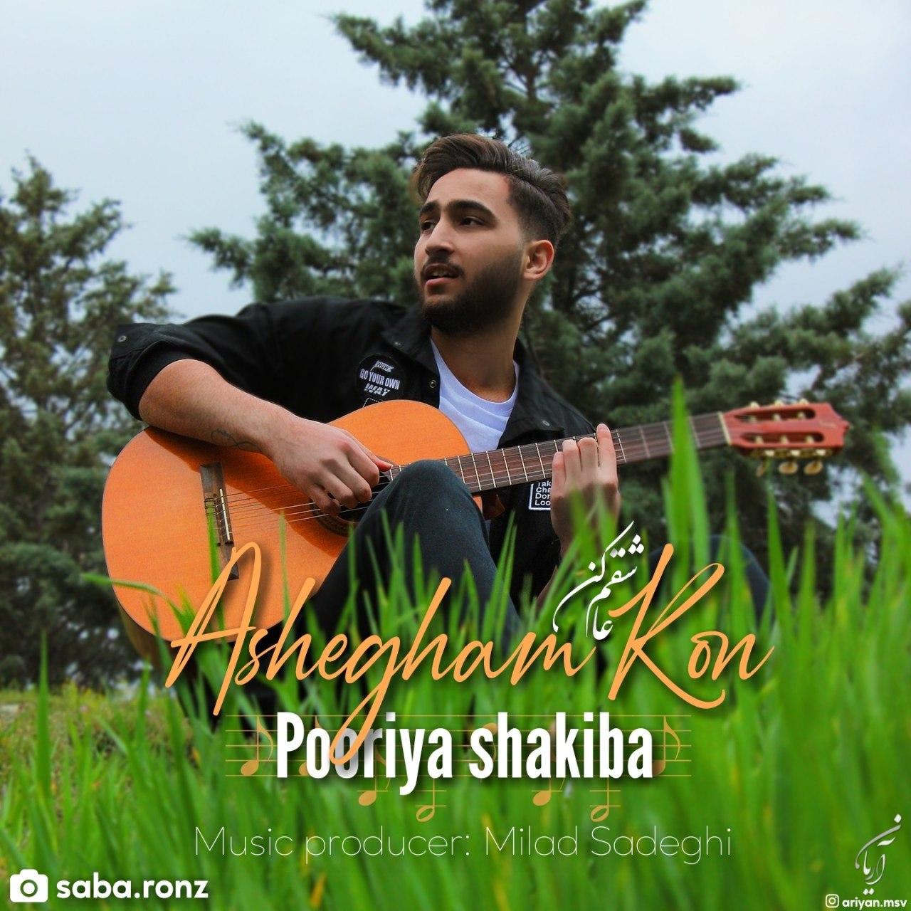 Pooriya Shakiba – Ashegham Kon