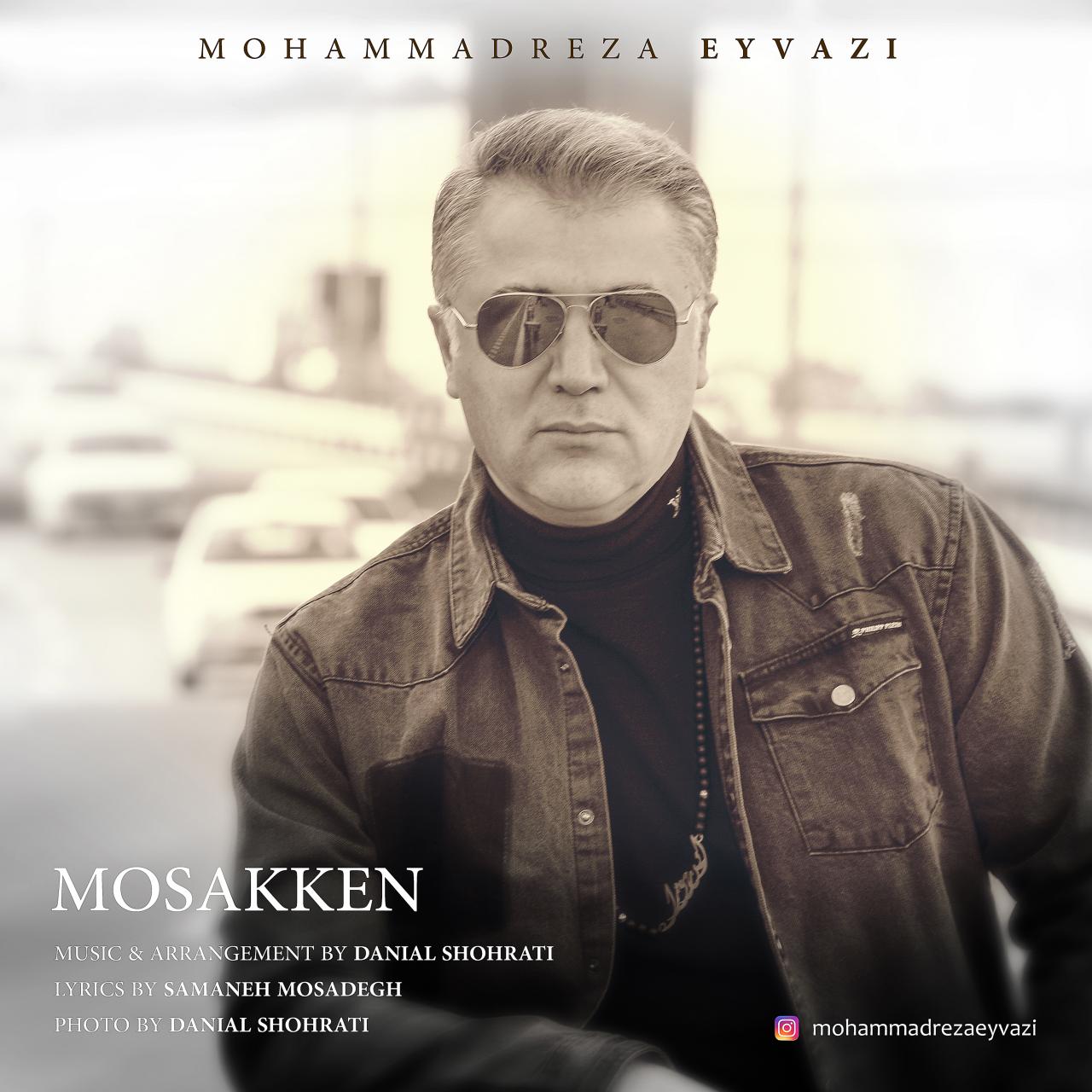 Mohammadreza Eyvazi – Mosakken