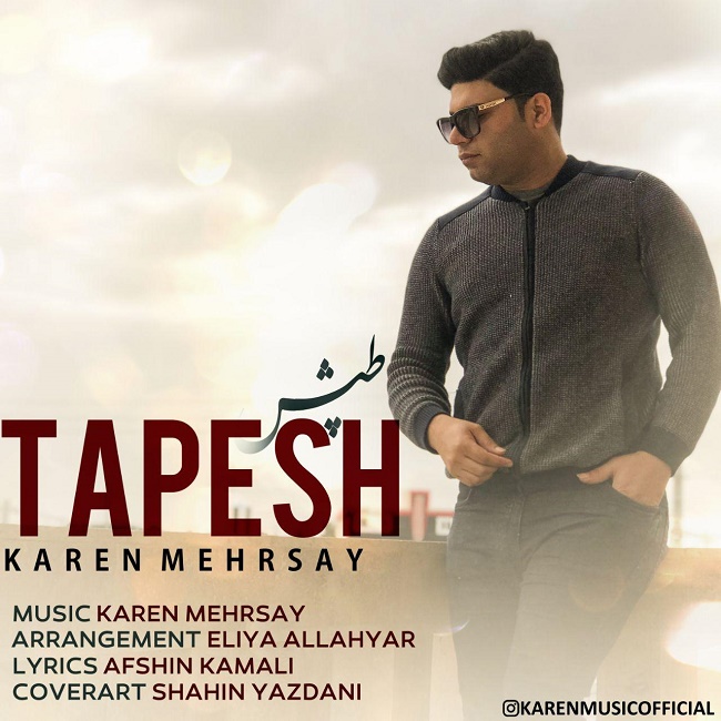 Karen Mehrsay – Tapesh