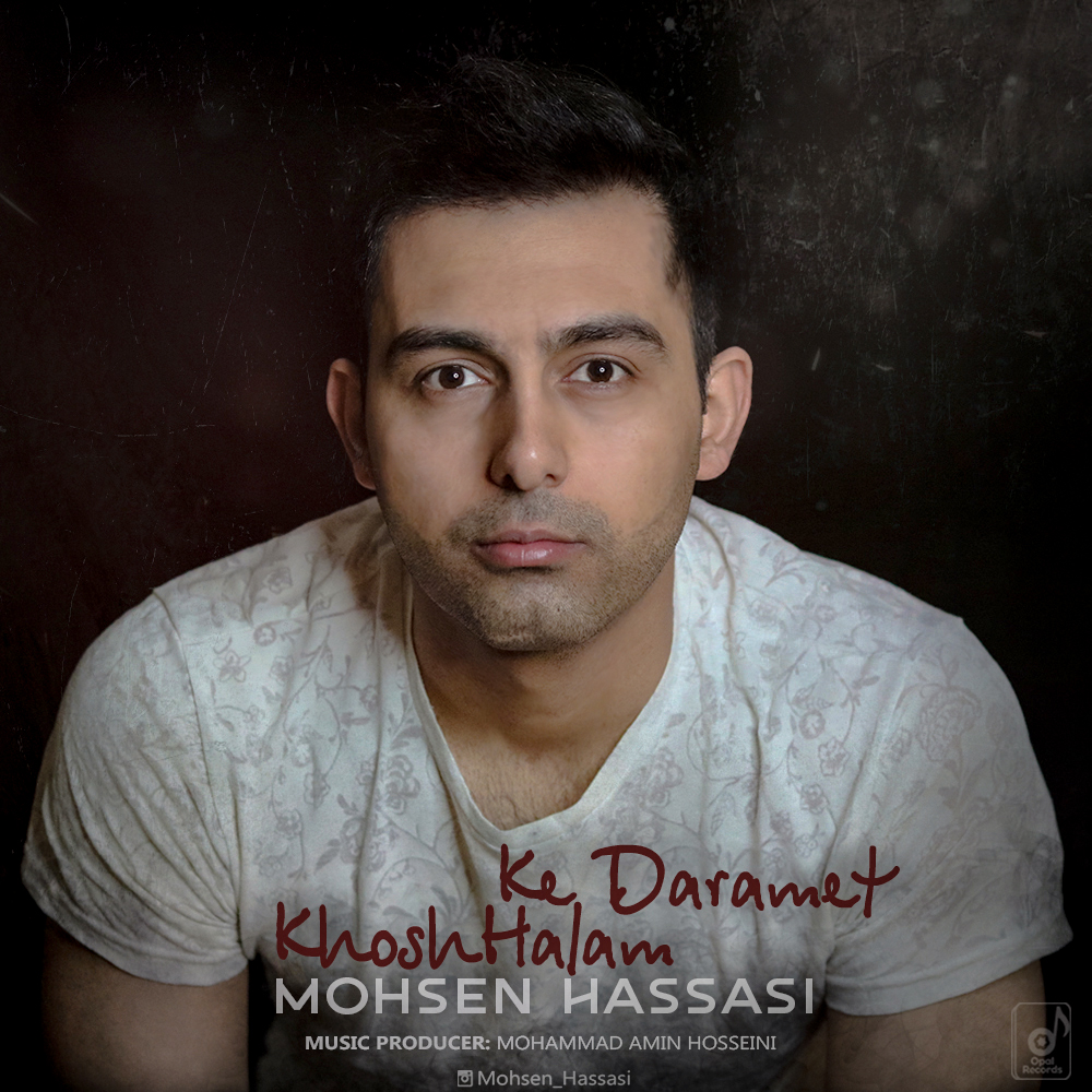 Mohsen Hassani – KhoshHalam Ke Daramet