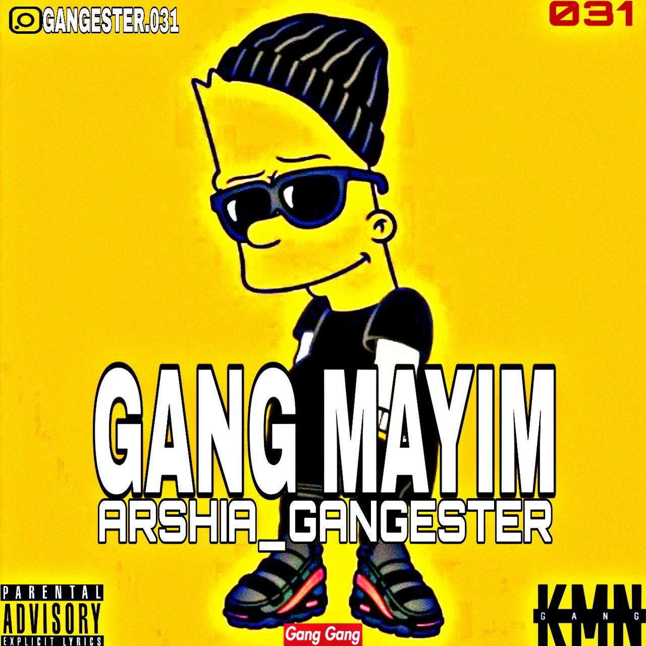 Arshia Gangester – Gang Mayim