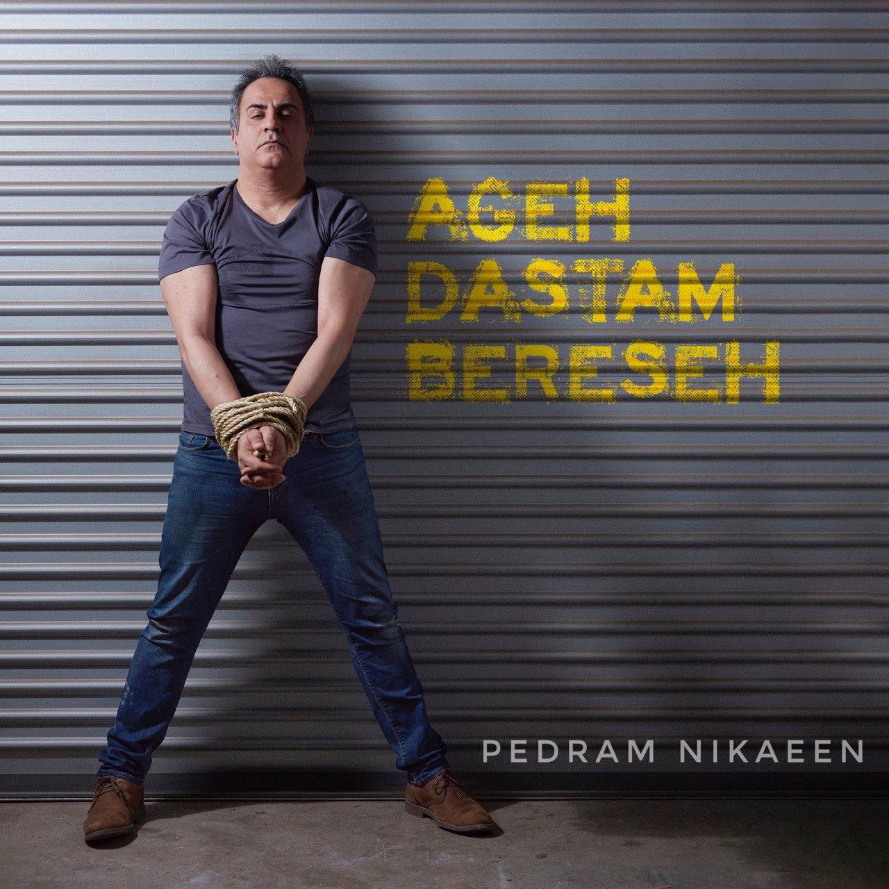 Pedram Nikaeen – Ageh Dastam Bereseh
