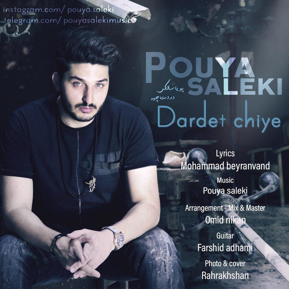 Pouya Saleki – Dardet Chiye