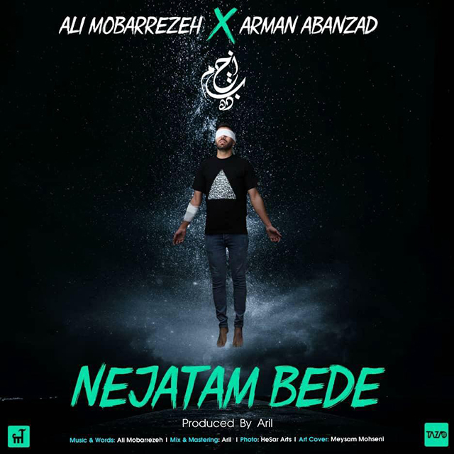 Ali Mobarrezeh & Arman Abanzad – Nejatam Bede