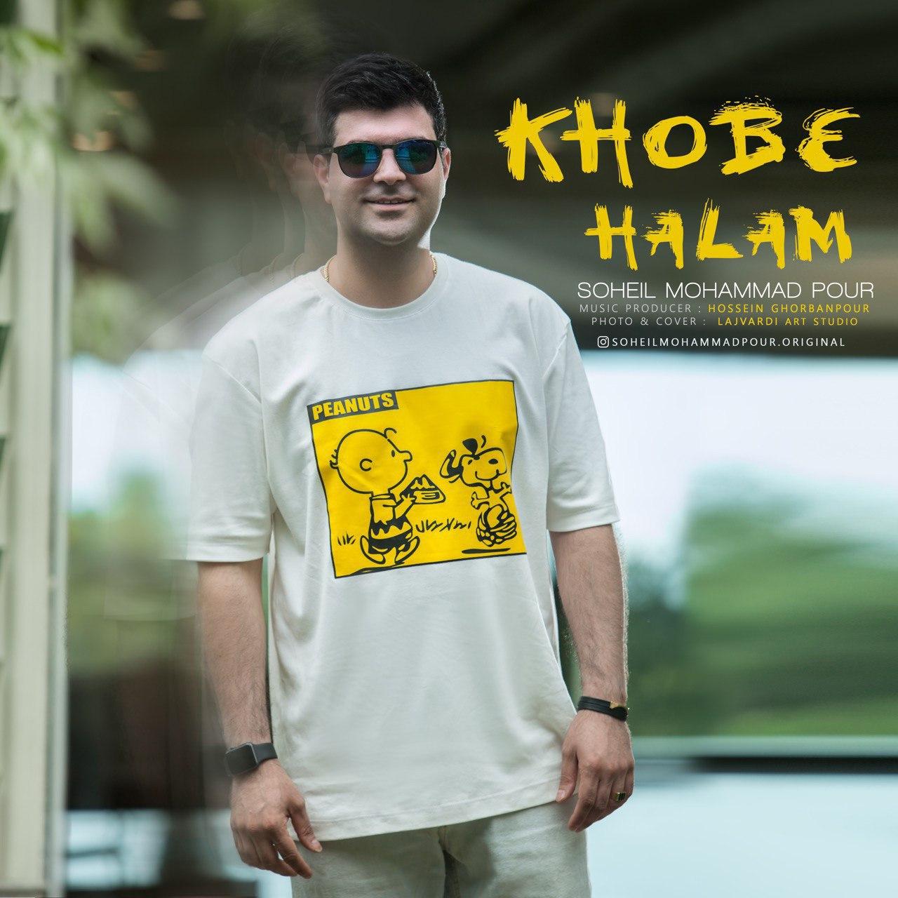 Soheil Mohammad Pour – Khobe Halam