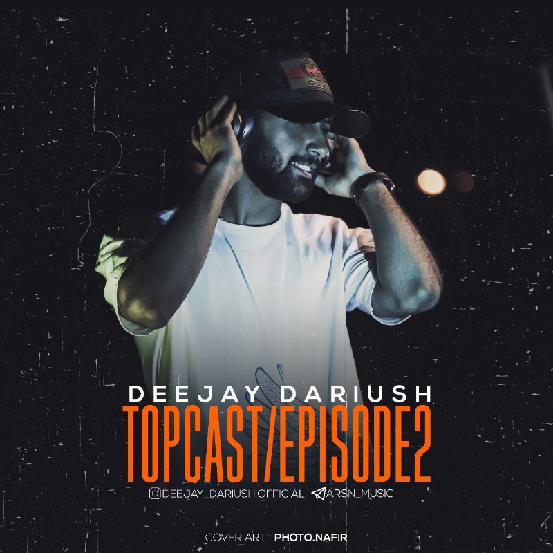 Deejay Dariush – Topcast Episode 2
