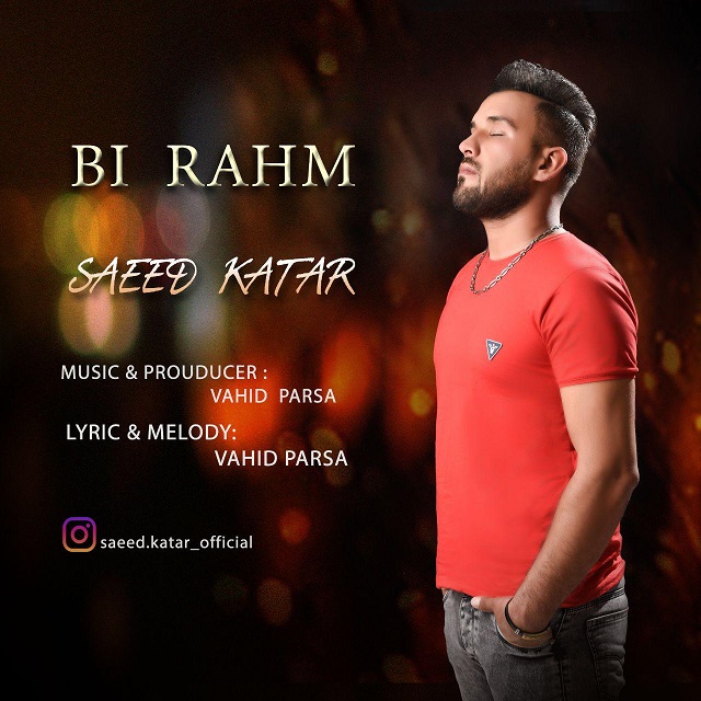 Saeed Katar – Bi Rahm
