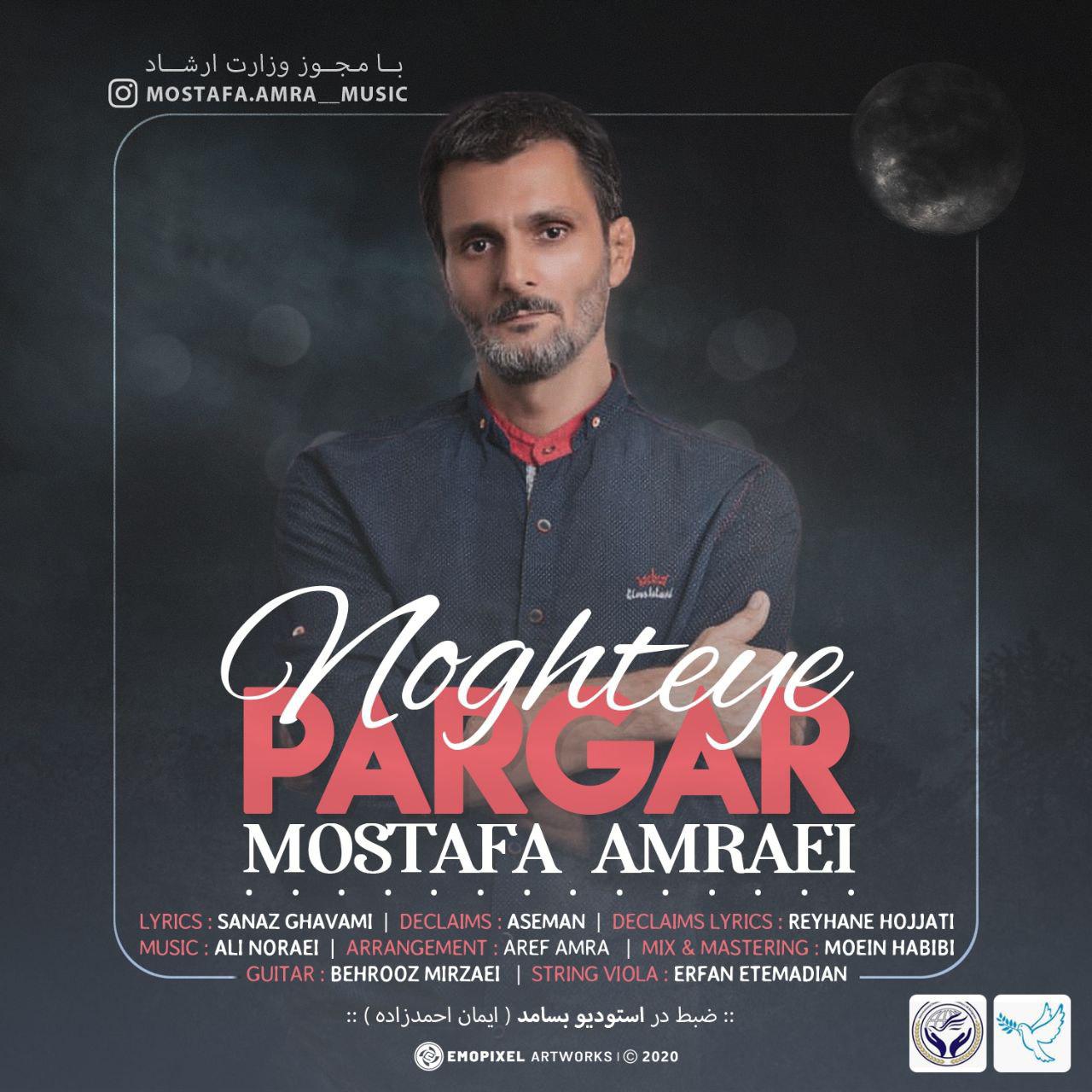 Mostafa Amraei – Noghteye Pargar