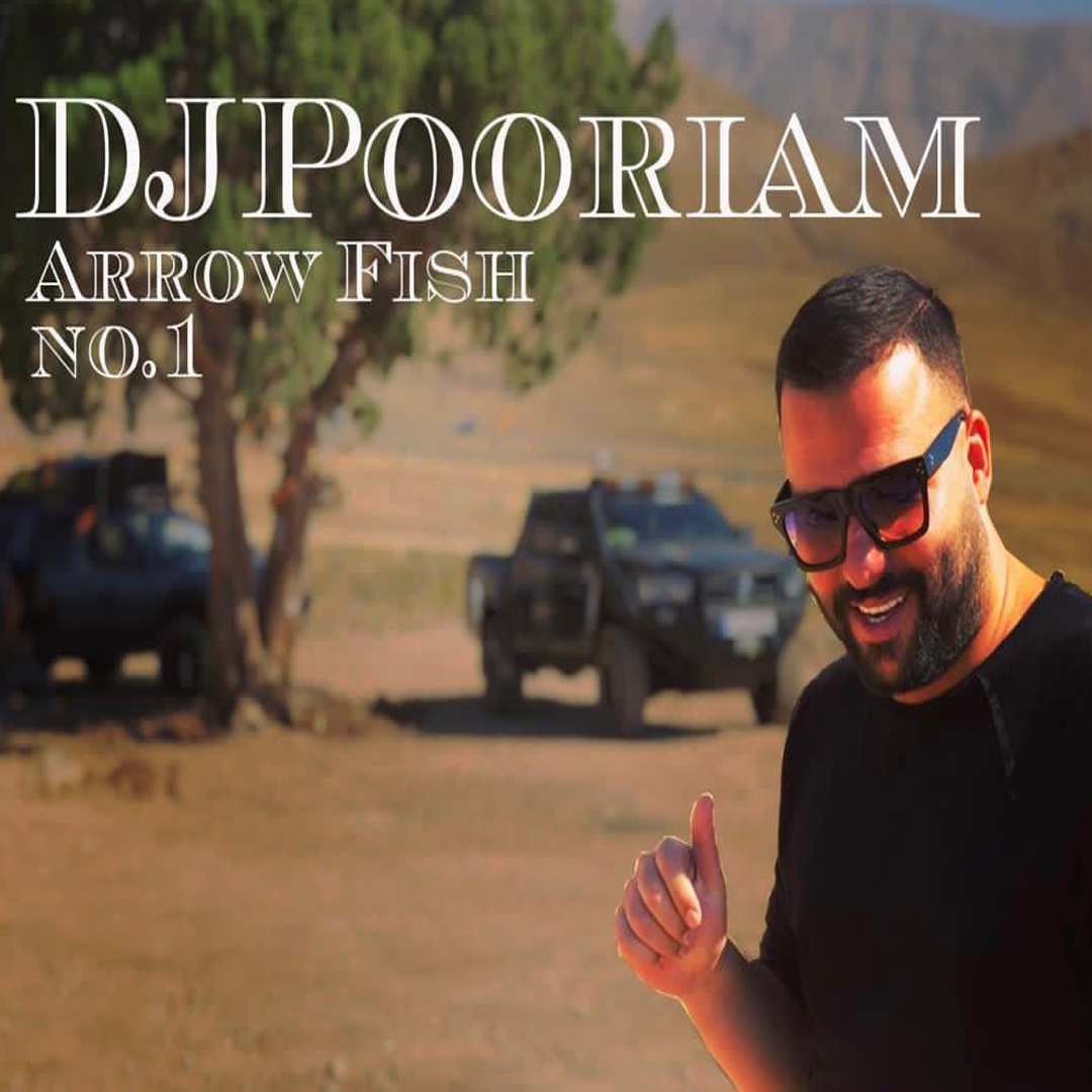 DJ Pooriam – Arrow Fish