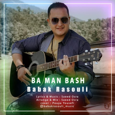 Babak Rasouli – Ba Man Bash
