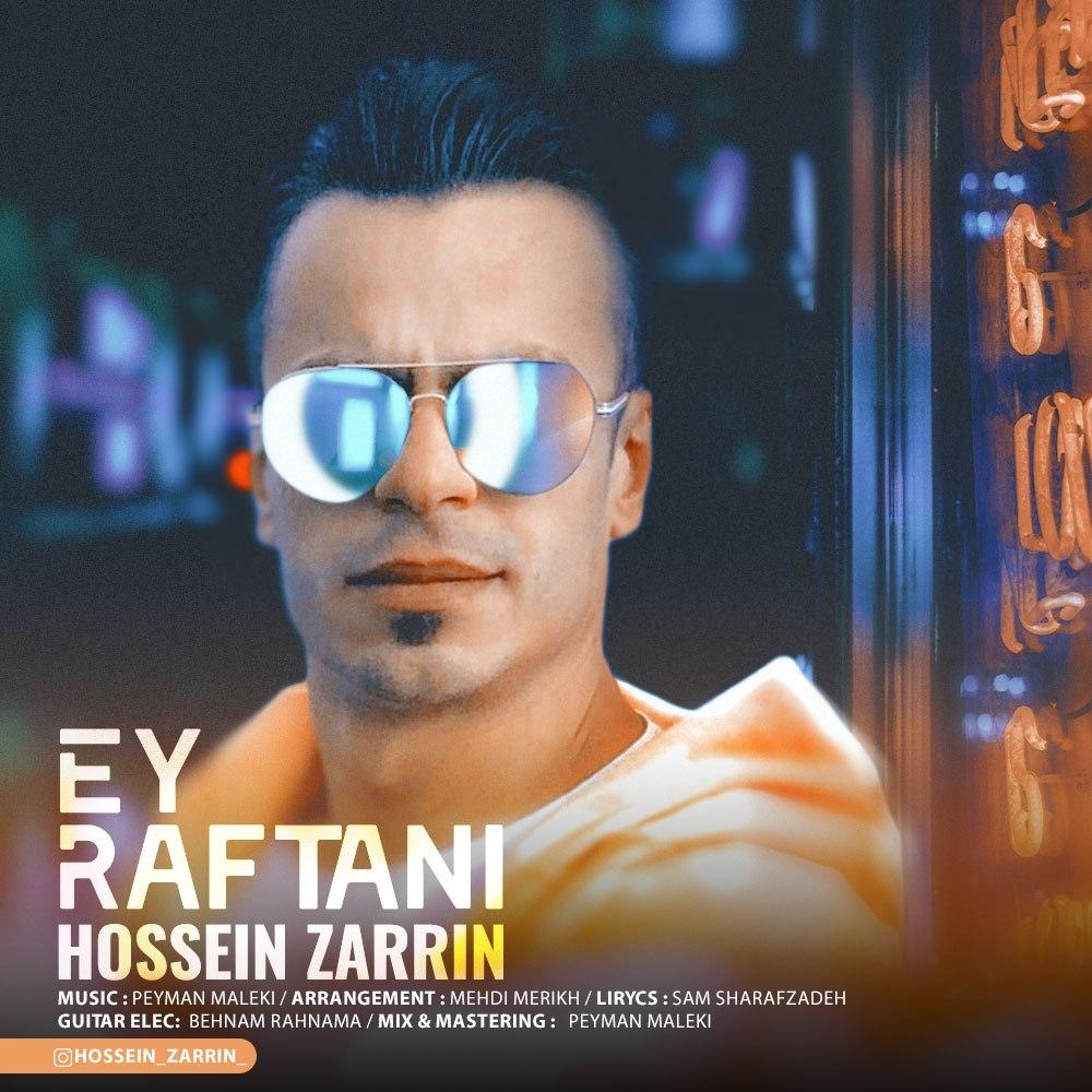 Hossein Zarrin – Ey Raftani