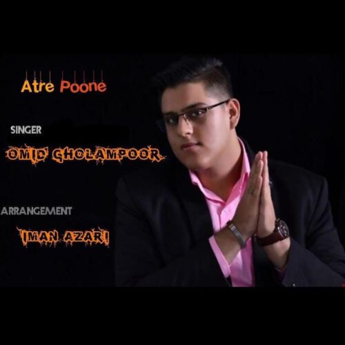 Omid Gholampoor – Atre Poone