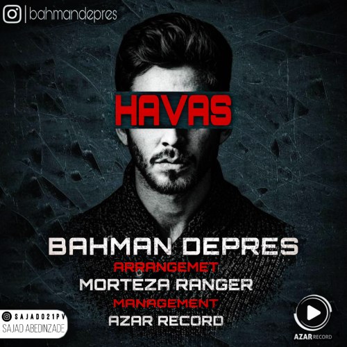 Bahman Depres – Havas