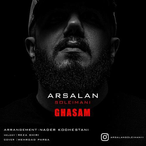 Arsalan Soleimani – Ghasam