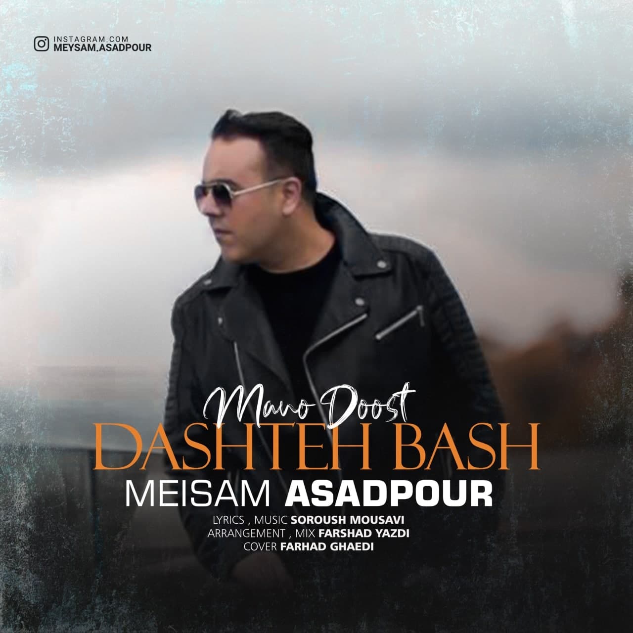 Meisam Asadpour – Mano Doost Dashteh Bash