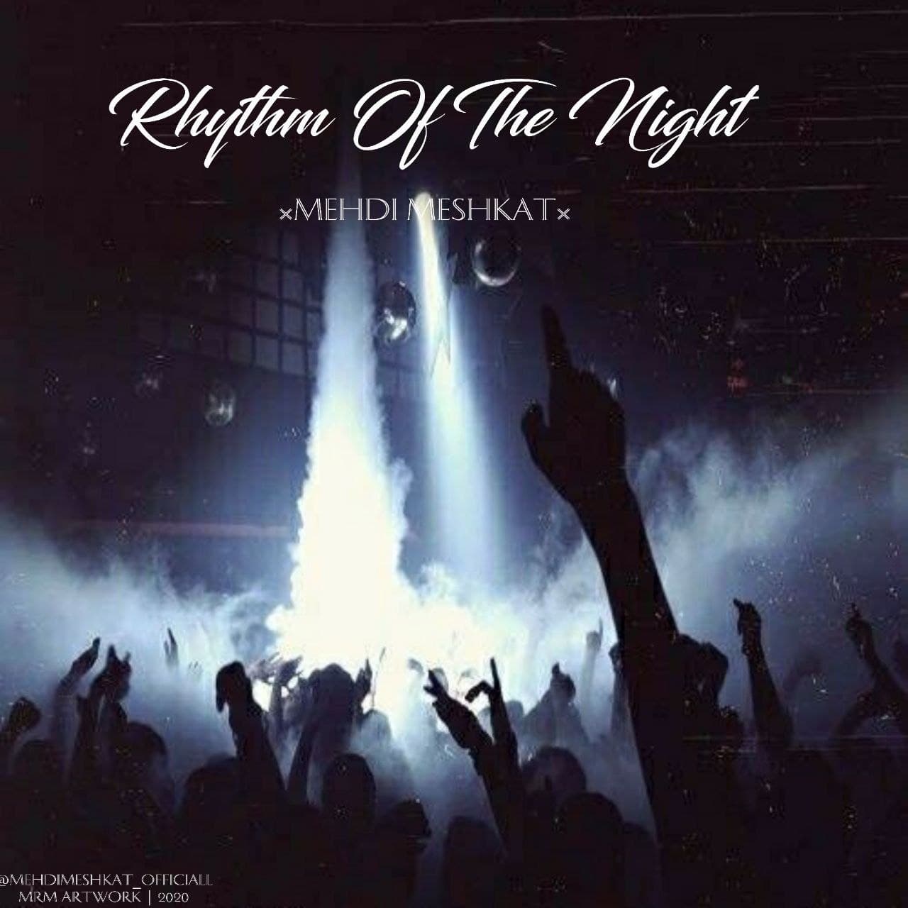 Mehdi Meshkat – Rhythm Of The Night