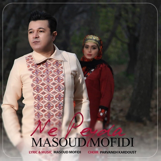 Masoud Mofidi – Ne Peyda