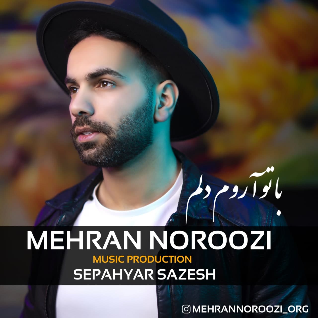 Mehran Noroozi – Ba To Arome Delam