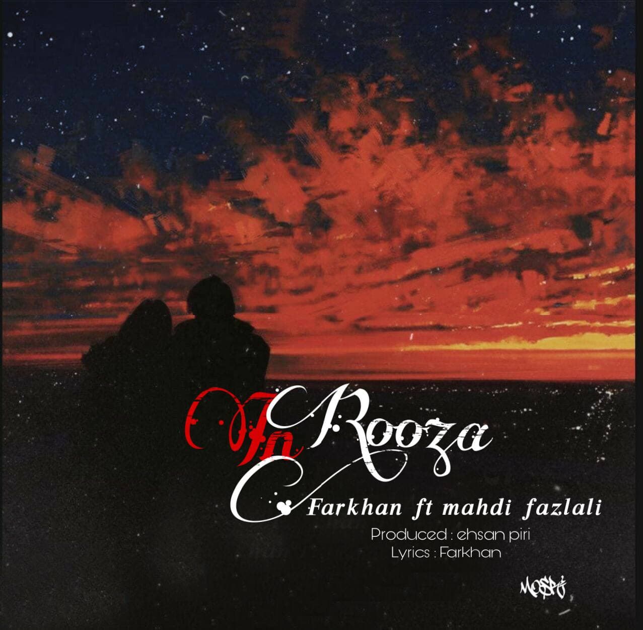Farkhan ft Mahdi Fazlali – In Rooza
