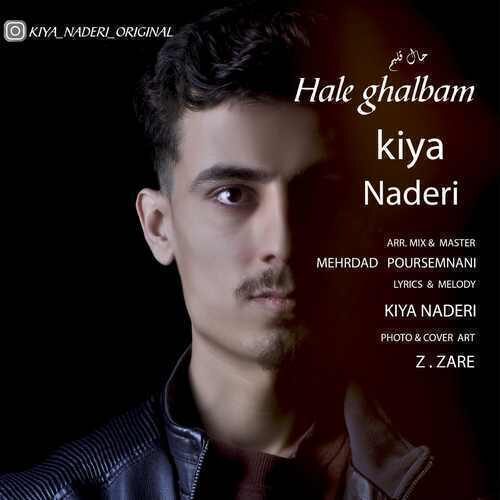 Kiya Naderi – Hale Ghalbam