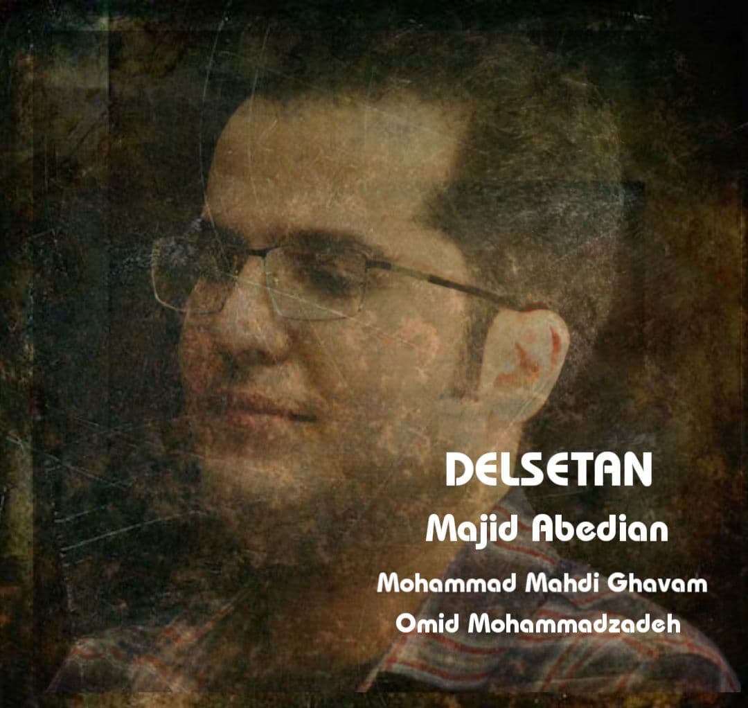 Majid Abediyan & Mohammad Mahdi Ghavam – Delsetan