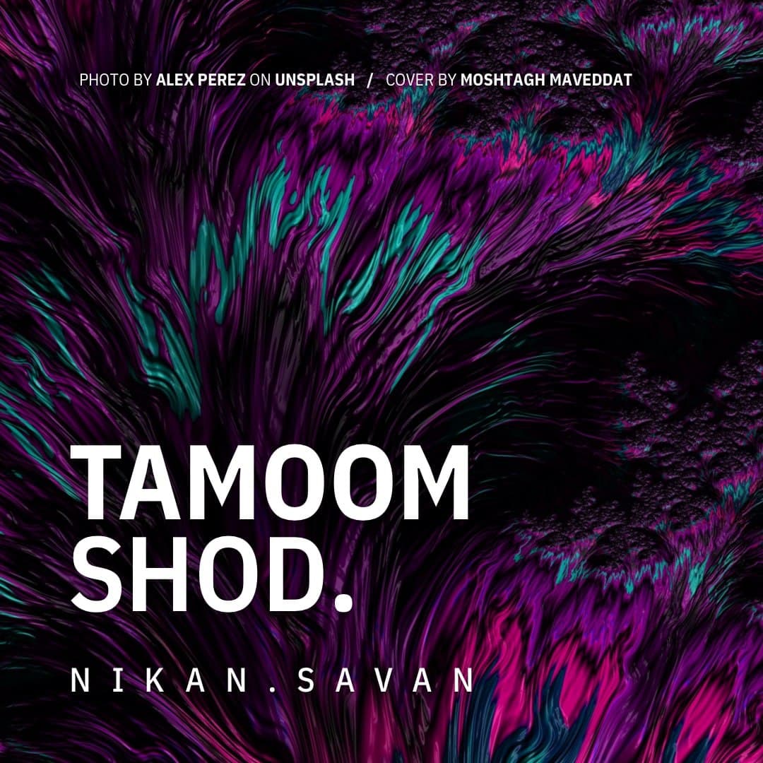 Nikan Savan – Tamoom Shod