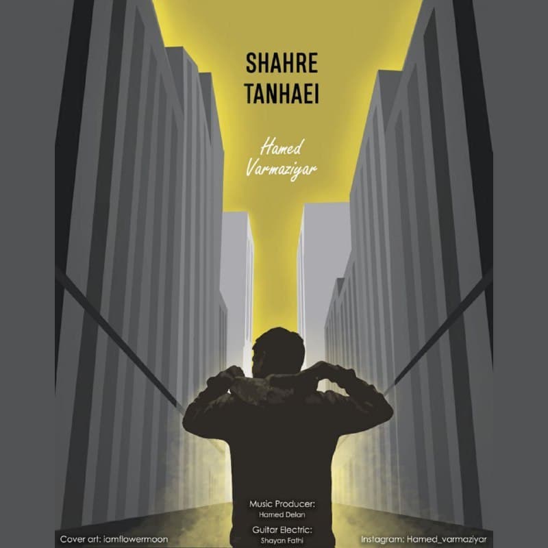 Hamed Varmaziyar – Shahre Tanhaei