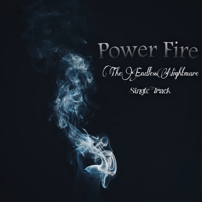 Power Fire Band – The Endless Nightmare